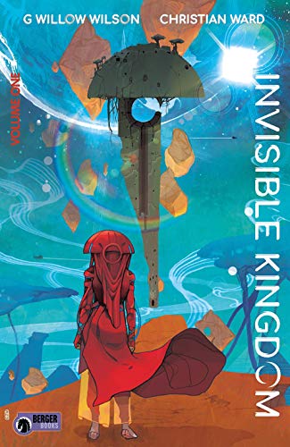 G. Willow Wilson/Invisible Kingdom Volume 1