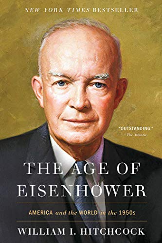 William I. Hitchcock/The Age of Eisenhower@America and the World in the 1950s