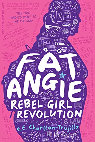 E. E. Charlton-Trujillo/Fat Angie@Rebel Girl Revolution