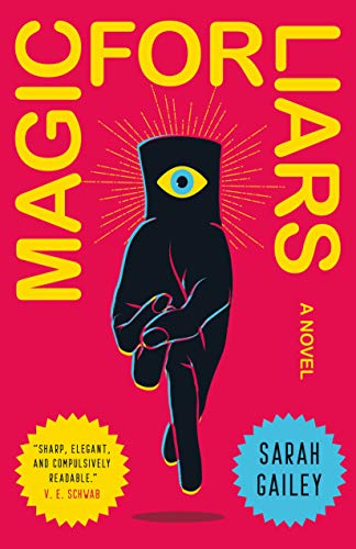 Sarah Gailey/Magic for Liars