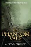 Alfred M. Struthers The Phantom Vale 