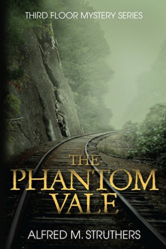 Alfred M. Struthers The Phantom Vale 