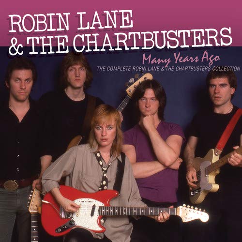 Robin Lane & The Chartbusters/Many Years Ago: The Complete R@.