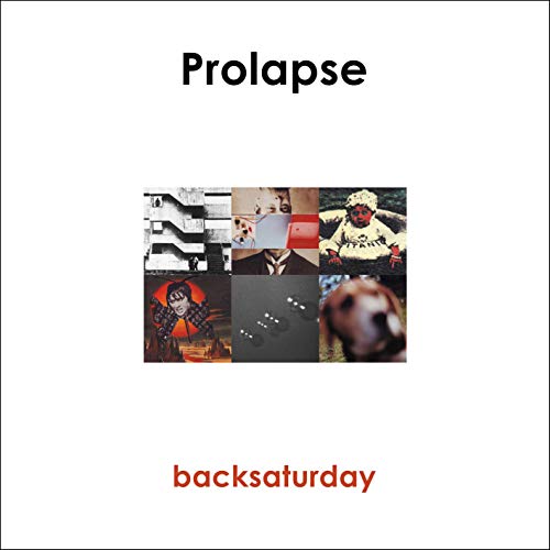 Prolapse/Backsaturday