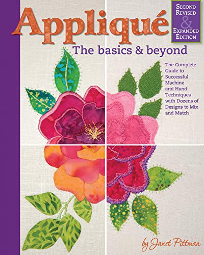 Janet Pittman Applique The Basics & Beyond Second Revised & Expanded Ed 0002 Edition;revised And Exp 