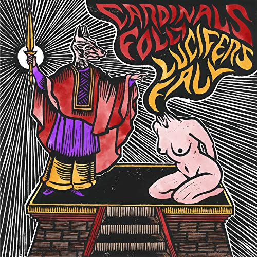 Cardinals Folly & Lucifer's Fall/Split@LP
