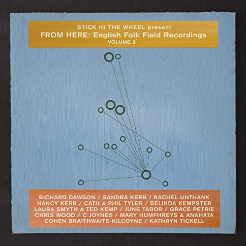 Stick In The Wheel Presents/From Here: English Folk Field@.