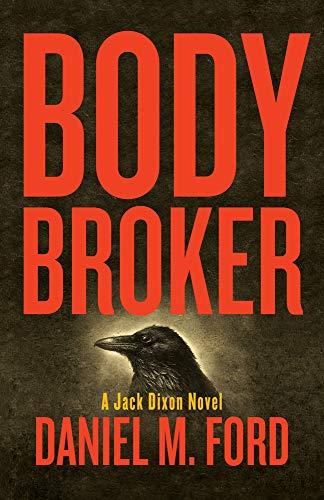 Daniel M. Ford/Body Broker