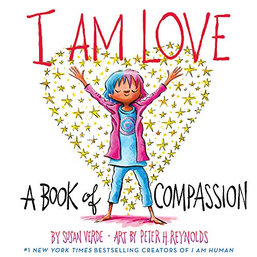Susan Verde/I Am Love@ A Book of Compassion