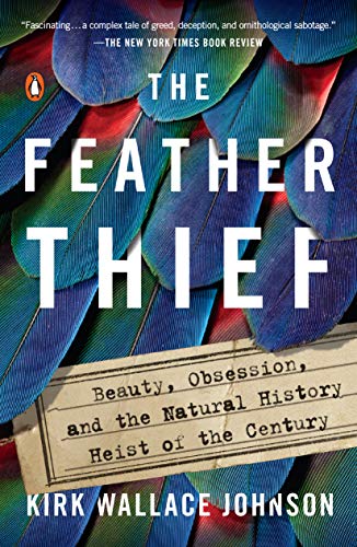 Kirk Wallace Johnson/The Feather Thief@Reprint