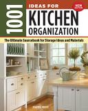 Joseph R. Provey 1001 Ideas For Kitchen Organization New Edition The Ultimate Sourcebook For Storage Ideas And Mat 