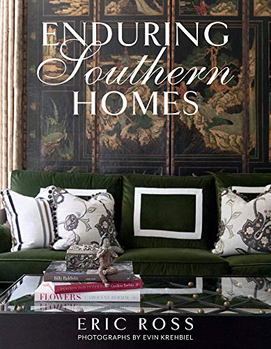 Eric Ross Enduring Southern Homes 