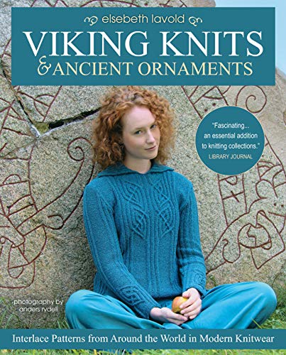 Elsebeth Lavold Viking Knits And Ancient Ornaments Interlace Patterns From Around The World In Moder 