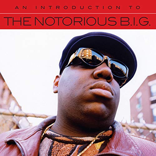 The Notorious B.I.G./An Introduction To