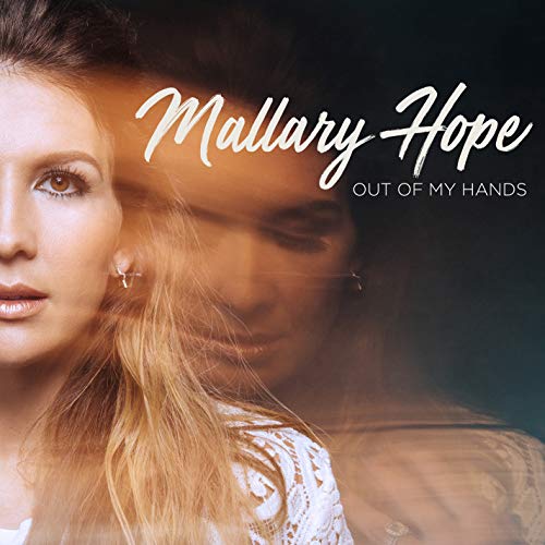 Mallary Hope/Out of My Hands