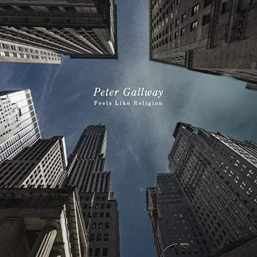 Peter Gallway/Feels Like Religion