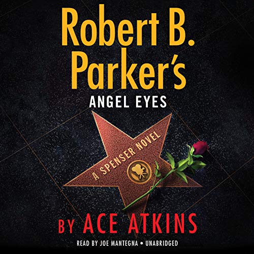 Ace Atkins/Robert B. Parker's Angel Eyes