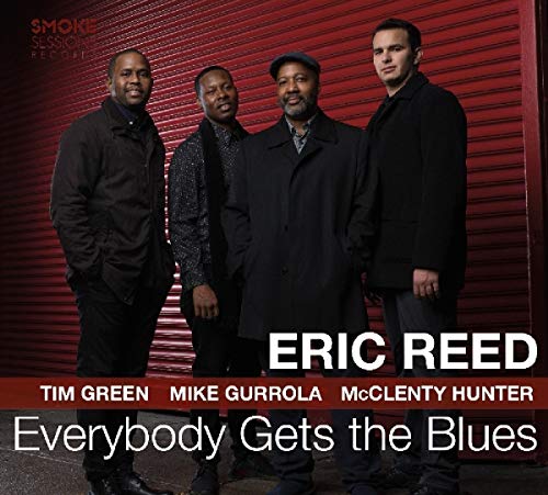 Eric Reed/Everybody Gets The Blues