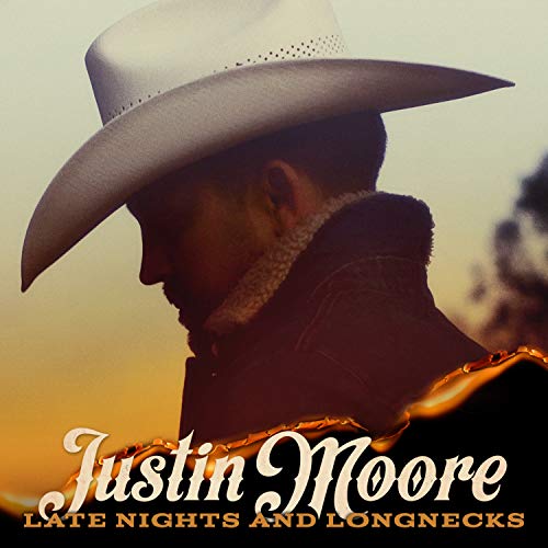 Justin Moore/Late Nights & Longnecks