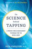 Peta Stapleton The Science Behind Tapping A Proven Stress Management Technique For The Mind 