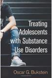 Oscar G. Bukstein Treating Adolescents With Substance Use Disorders 