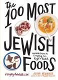 Alana Newhouse The 100 Most Jewish Foods A Highly Debatable List 