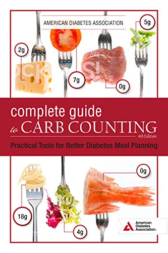 American Diabetes Association The Complete Guide To Carb Counting 4th Edition Practical Tools For Better Diabetes Meal Planning 0004 Edition; 