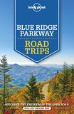 Amy C. Balfour Lonely Planet Blue Ridge Parkway Road Trips 1 