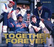 Glen E. Friedman Together Forever The Run Dmc And Beastie Boys Photographs 