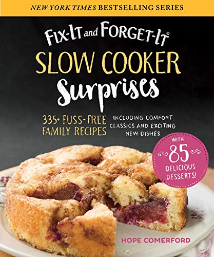 Hope Comerford Fix It And Forget It Slow Cooker Surprises 335+ Fuss Free Family Recipes Including Comfort C 