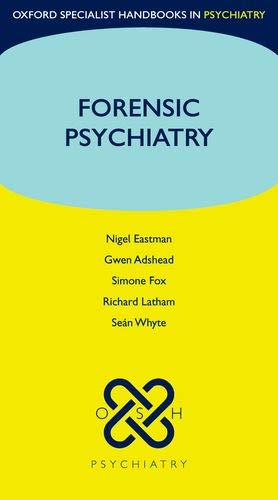 Nigel Eastman Forensic Psychiatry 
