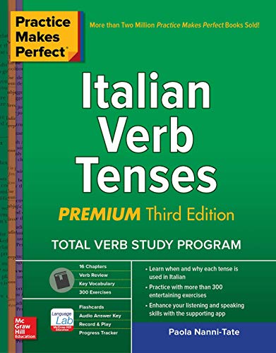 Paola Nanni Tate Practice Makes Perfect Italian Verb Tenses Premium Third Edition 0003 Edition; 