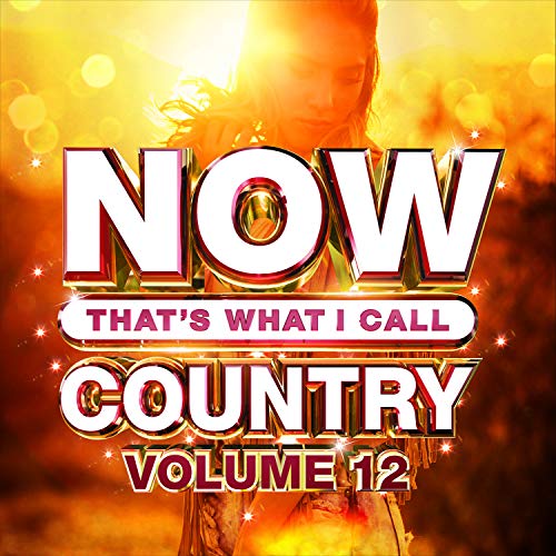 NOW That's What I call Country/Vol. 12