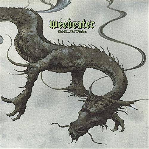 Weedeater/Jason...The Dragon