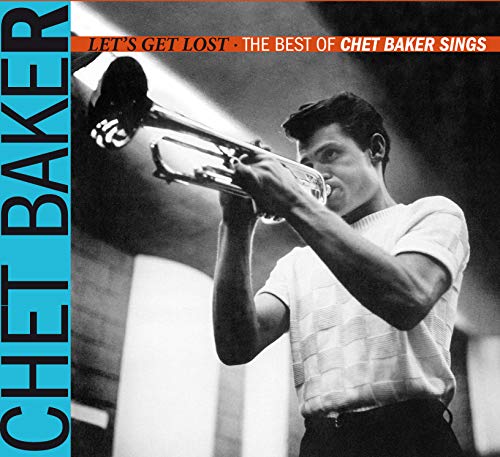 Chet Baker/Let's Get Lost: The Best Of Ch