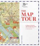 Hugh Thompson The Map Tour A History Of Tourism Told Through Rare Maps From 