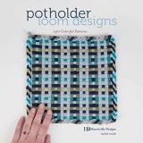 Harrisville Designs Potholder Loom Designs 140 Colorful Patterns 