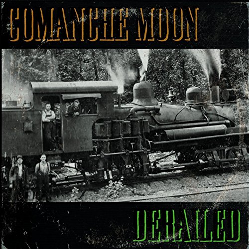 Comanche Moon/Derailed