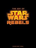Dan Wallace The Art Of Star Wars Rebels 