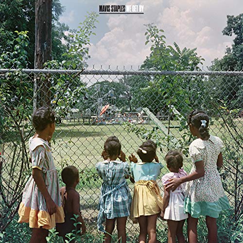 Mavis Staples/We Get By