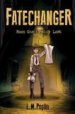 L. M. Poplin Fatechanger Penny Lost First Printing 