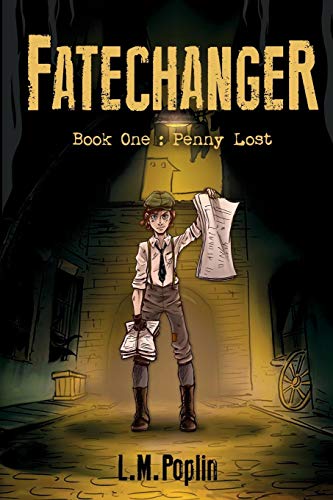 L. M. Poplin Fatechanger Penny Lost First Printing 