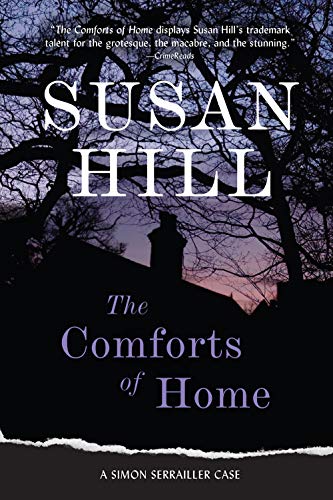 Susan Hill/The Comforts of Home@ A Gripping Psychological Thriller of a Cold Case
