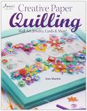 Ann Martin Creative Paper Quilling Wall Art Jewelry Cards & More! 