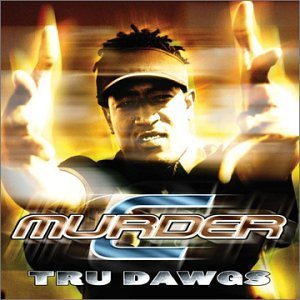 C-MURDER/TRU DAWGS