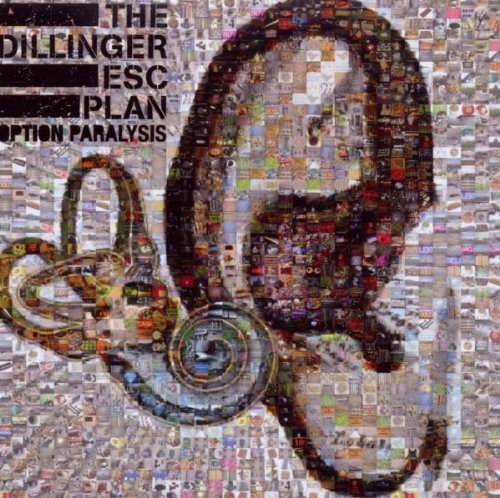 Dillinger Escape Plan/Option Paralysis