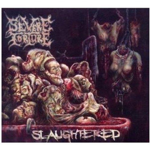 Severe Torture/Slaughtered