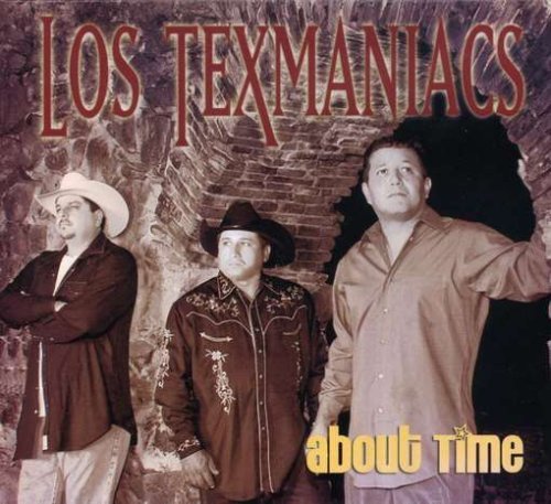 Los Texmaniacs About Time 