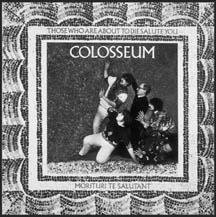 Colosseum Those Who Are About To Die Sal 