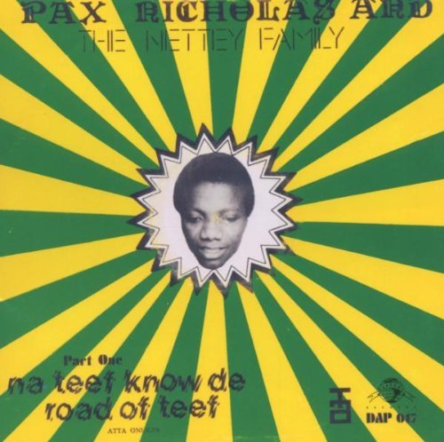 Pax & The Netty Famil Nicholas/Na Teef Know De Road Of Teef